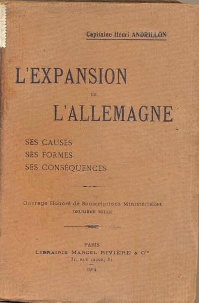 L'Expansion de l'Allemagne. Ses causes - ses formes - ses …
