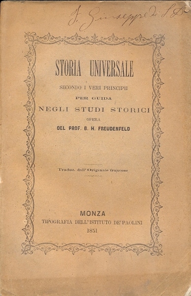 Storia universale secondo i veri principi per guida negli studi …