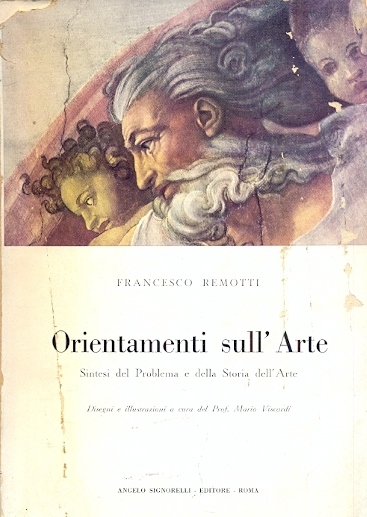 Orientamenti sull'Arte. Sintesi del problema e della Storia dell' Arte …