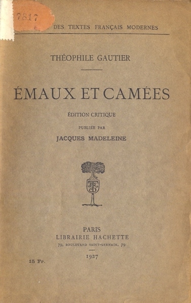 Emaux et Camees (Soc. des textes français modernes) Edition critique …