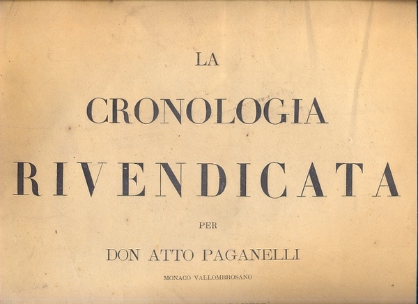La cronologia rivendicata. Offerta a Sua Santità Leone XIII nella …