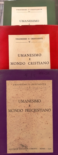 Umanesimo e Cristianità. Mondo Precristiano, Cristiano e Moderno. ( Umanesimo …