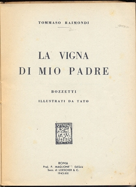 La vigna di mio padre. Bozzetti ill. da Tato.
