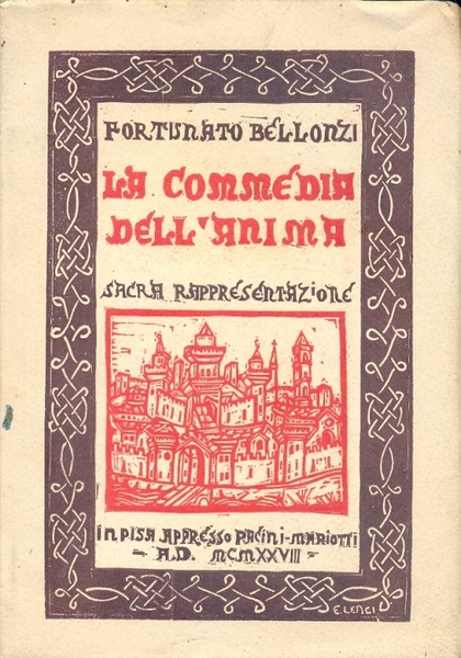 La commedia dell'anima. Sacra rappresentazione in tre atti e quattro …