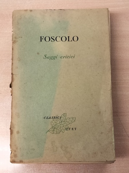 Saggi critici. Volume secondo delle opere. A cura di Enzo …