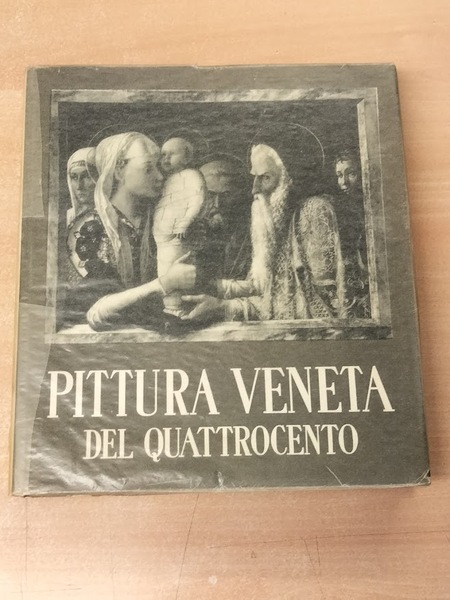 Pittura Veneta del Quattrocento (Storia della pittura italiana).