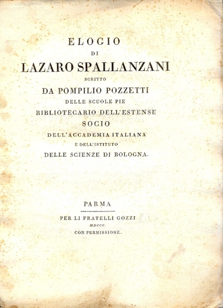 Elogio di Lazaro Spallanzani, scritto dall'autore, delle Scuole Pie , …