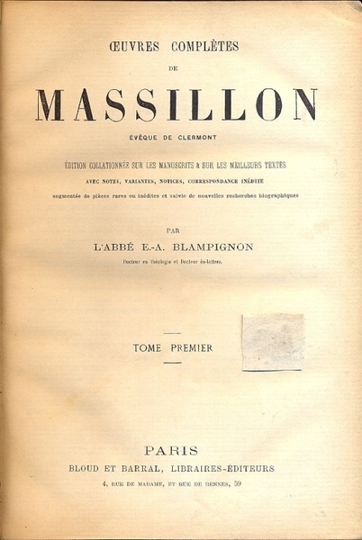 Oeuvres completes de Massillion èveque de Clermont. Edition collationèe sur …