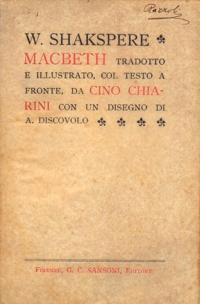 Macbeth. Tradotto e illustrato, col testo a fronte, da Cino …