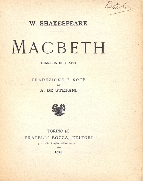 Macbeth. Tragedia in 5 atti. Traduzione e note di De …