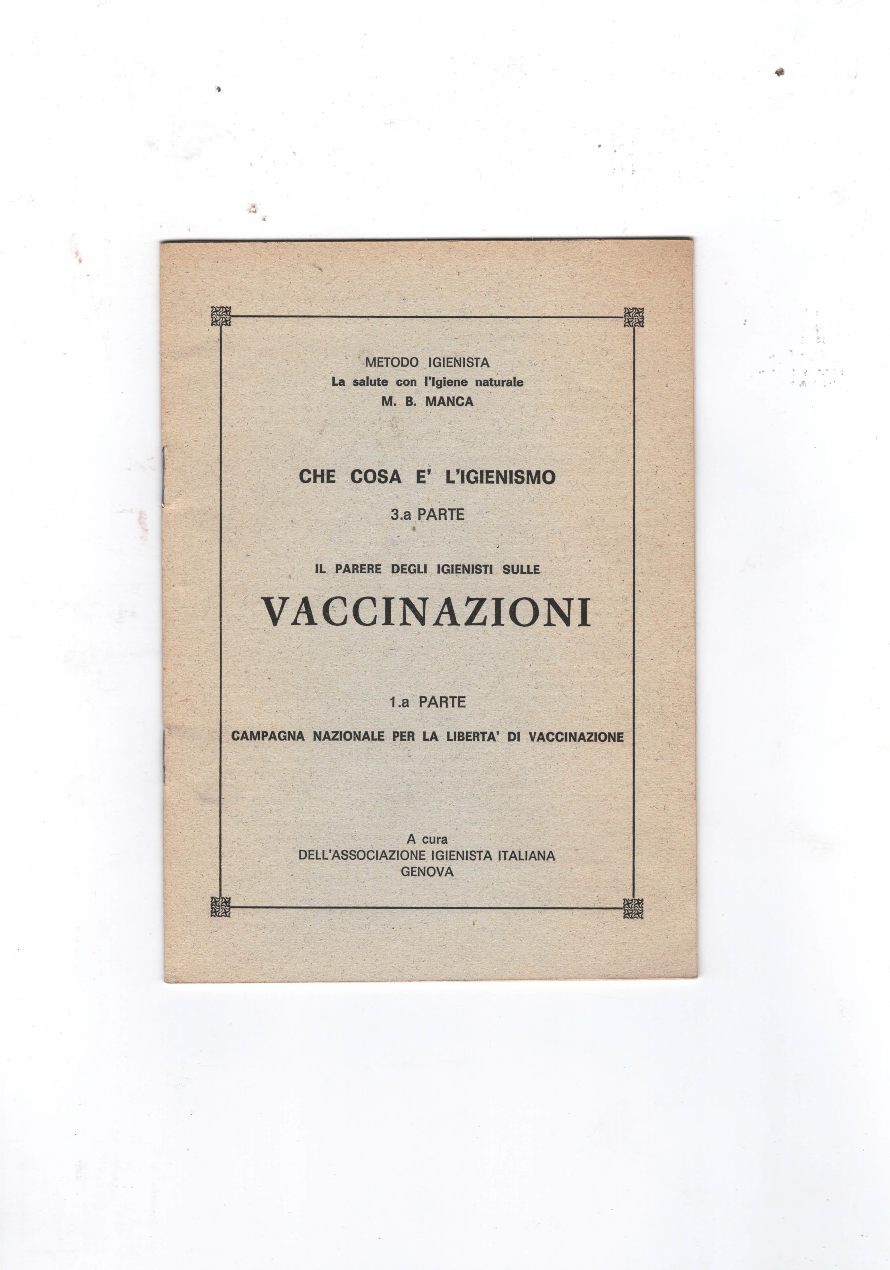 Che cosa e' l'igienismo 3° parte il parere degli igienisti …