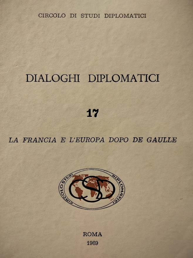 CIRCOLO DI STUDI DIPLOMATICI DIALOGHI DIPLOMATICI N.17 la Francia e …