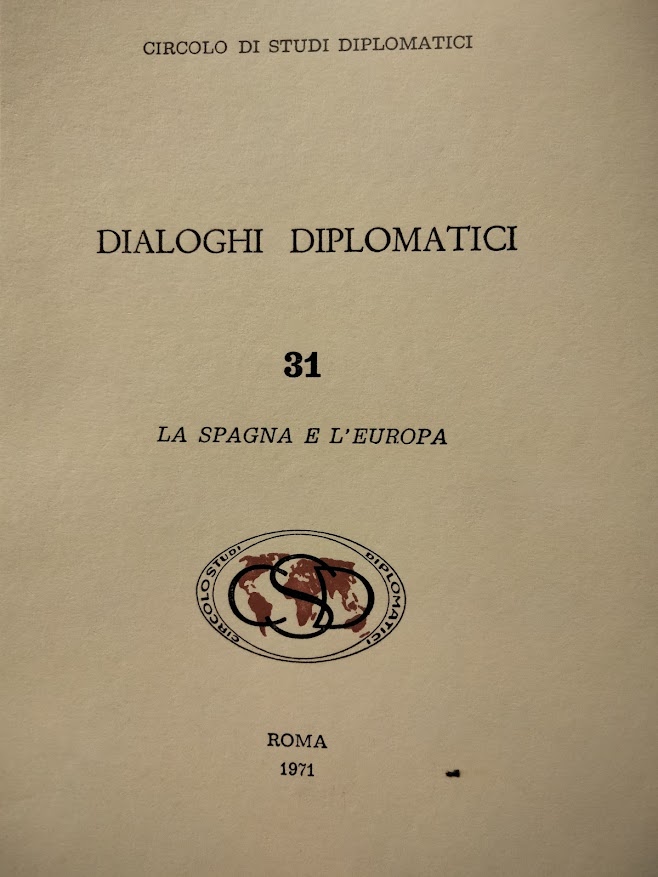CIRCOLO DI STUDI DIPLOMATICI DIALOGHI DIPLOMATICI N.31 la Spagna e …