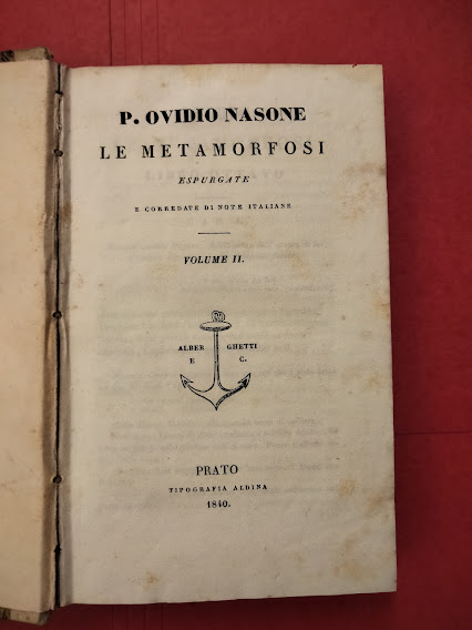 Le Metamorfosi. Espurgate e corredate di note italiane. Volume II.