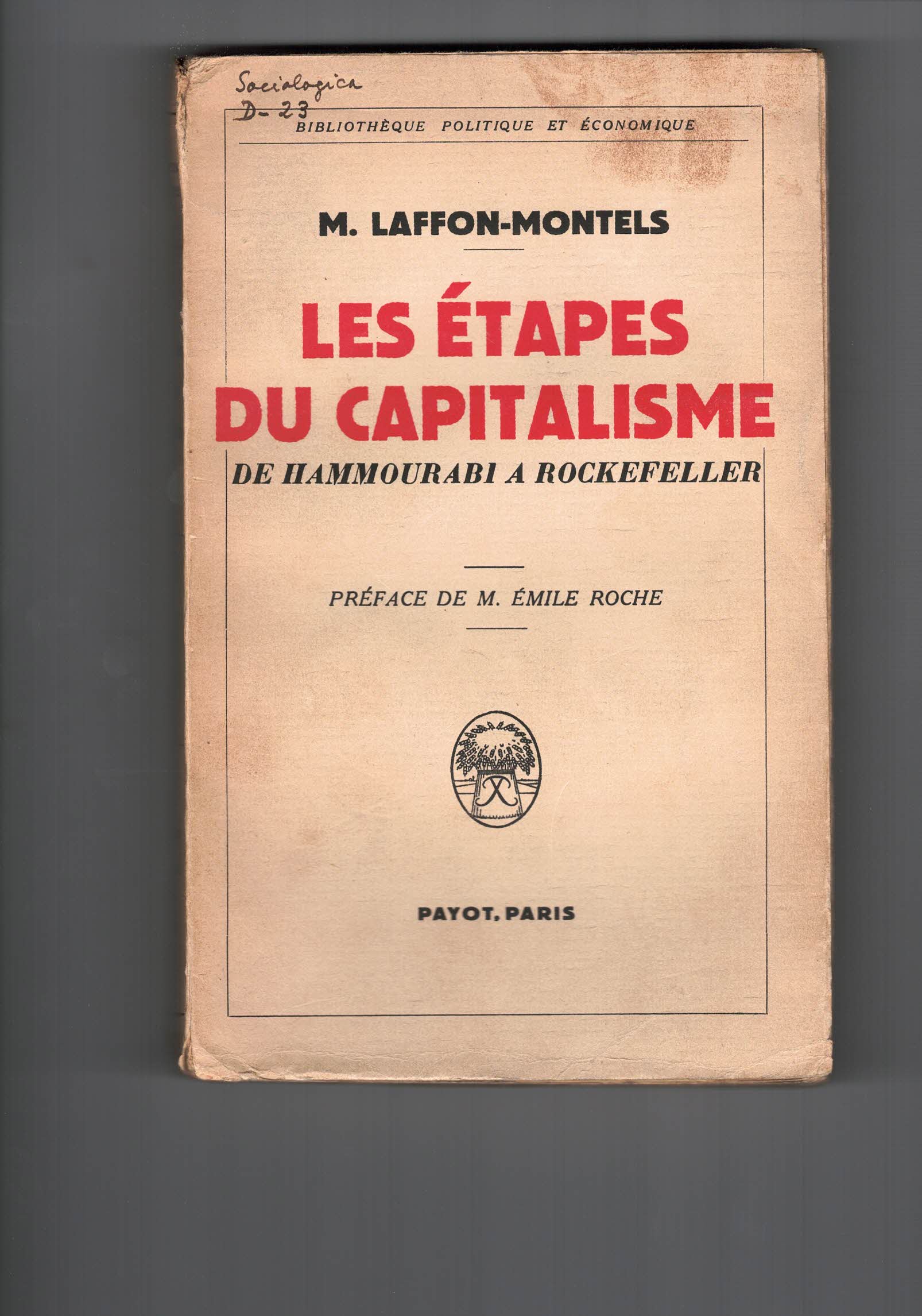 Les Etapes du capitalisme de Hammourabi a Rockefeller preface de …