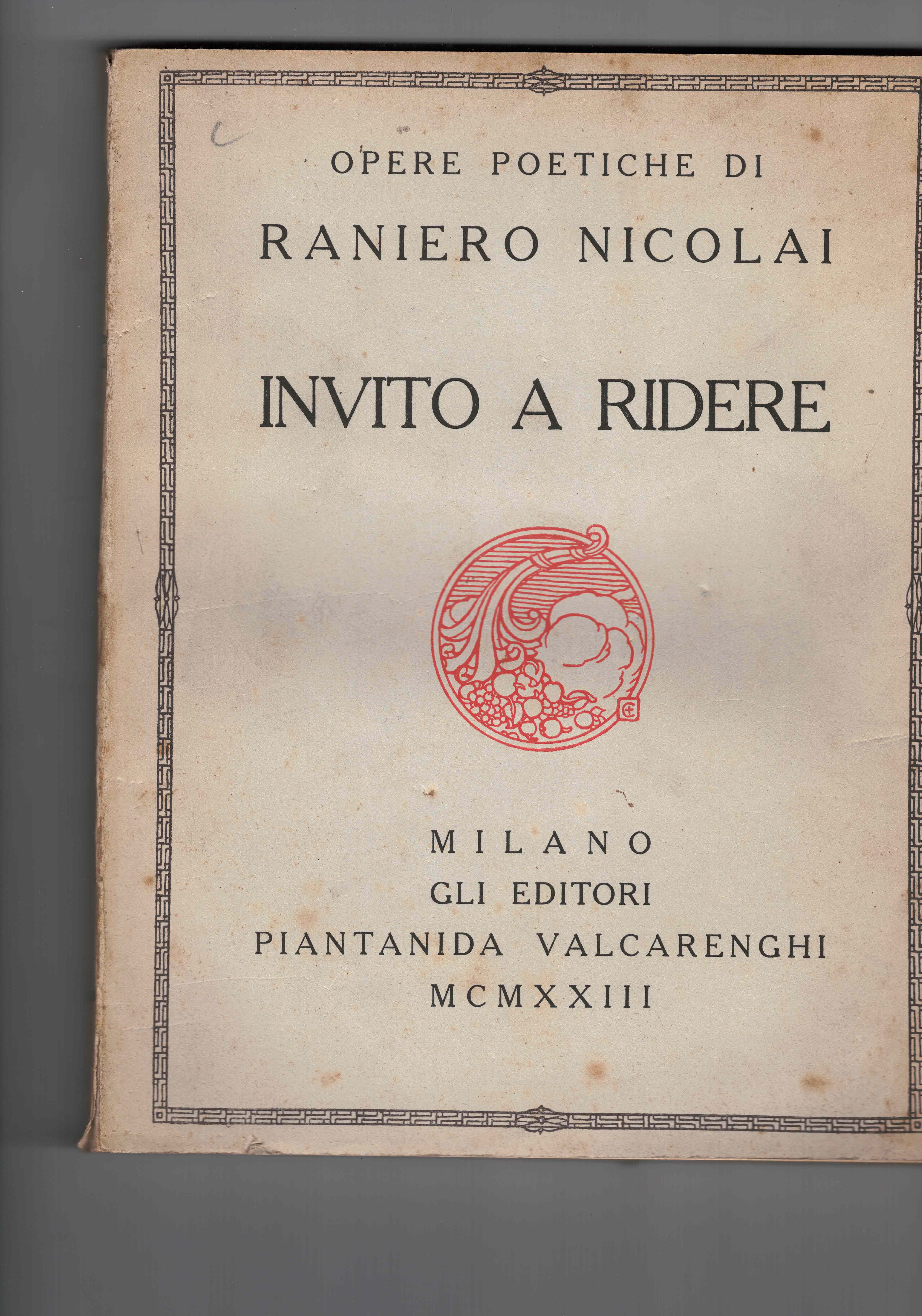 Opere poetiche di Raniero Nicolai : Libro degli elogi, elogio …