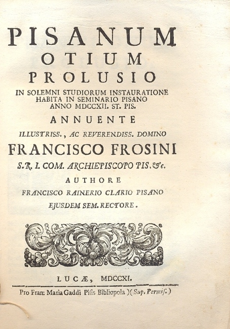 Pisanum otium prolusio in solemni studiorum instauratione habita in seminario …