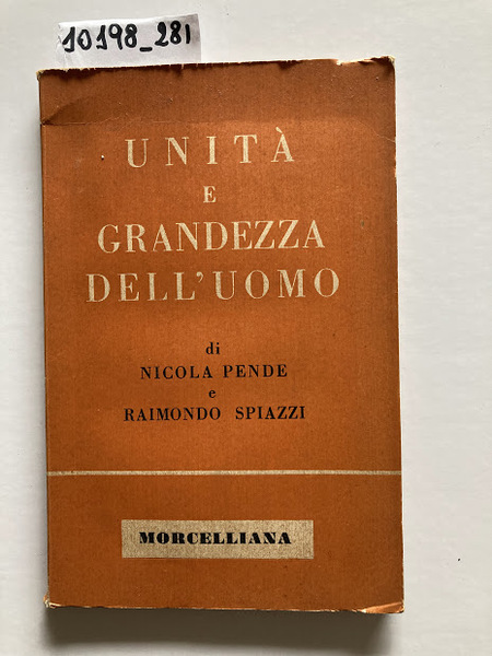 Unità e grandezza dell'uomo