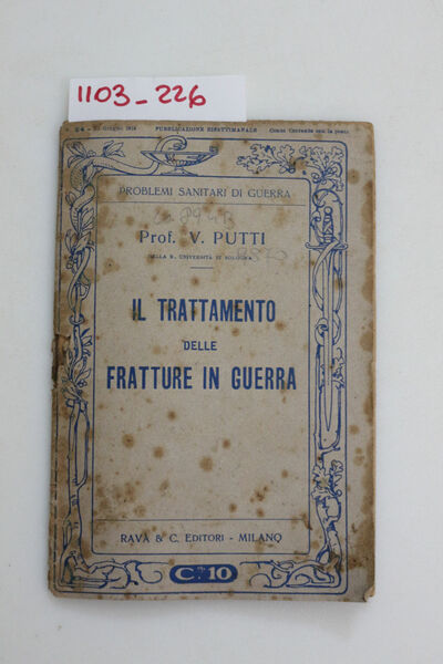 Il Trattamento delle fratture in guerra