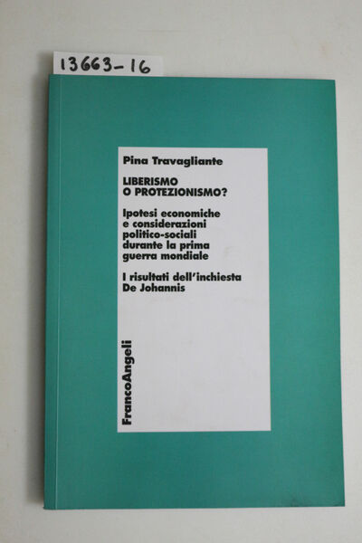 Liberismo o protezionismo? Iopotesi economiche e considerazioni politico-sociali durante la …