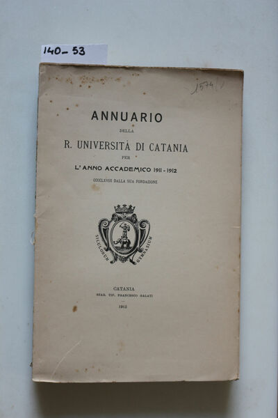 Annuario della R. Università di Catania A. A. 1911-1912