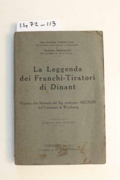 La leggenda dei Franchi Tiratori di Dinant. Risposta alla memoria …