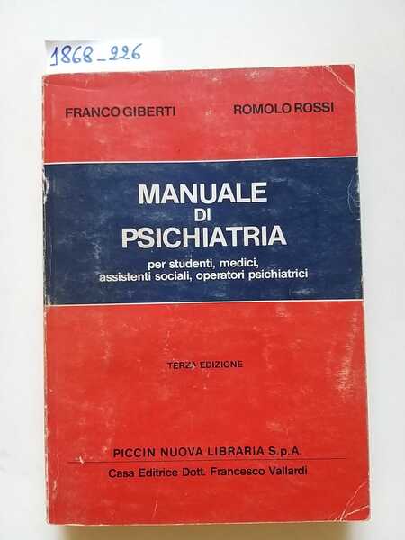 Manuale di psichiatria, per studenti, medici, assistenti sociali, operatori psichiatrici
