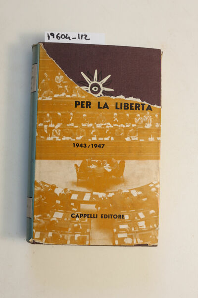 Travaglio per la libertà 1943-1947