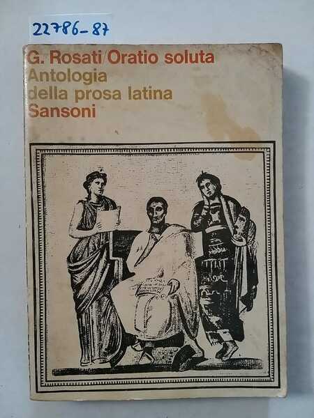 Oratio soluta - Antologia della prosa latina - Antologia di …