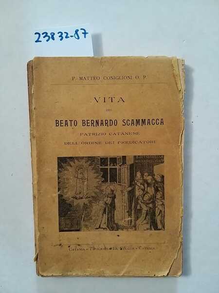 Vita del Beato Bernardo Scammacca - patrizio catanese dell'ordine dei …