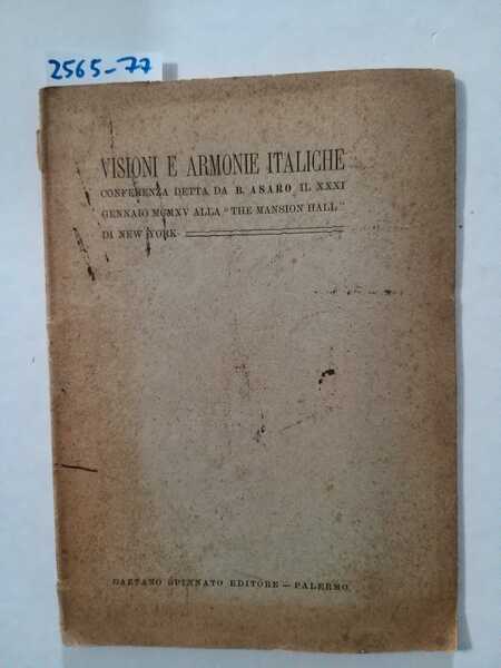 Visioni e armonie italiche - conferenza tenuta il XXXI gennaio …