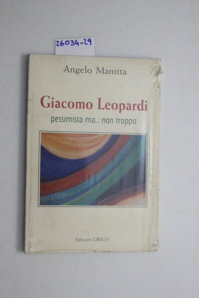 Giacomo Leopardi, pessimista ma non troppo