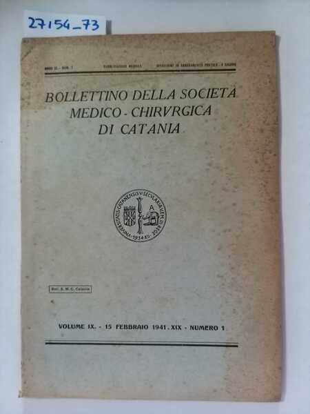 Bollettino della società medico-chirurgica di Catania - Volume IX