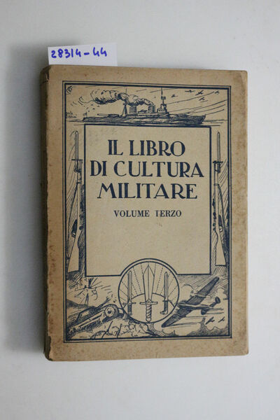 Il Libro di cultura militare, volume terzo