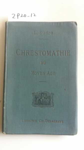 Chrestomathie du Moyen age