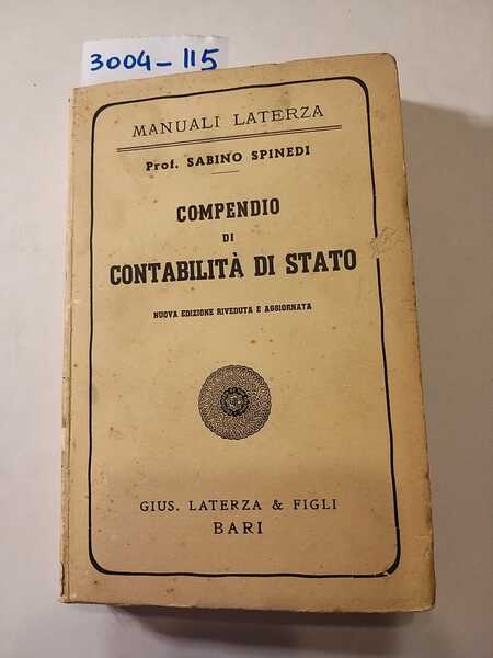 Compendio di contabilità di Stato. Nuova edizione riveduta e aggiornata