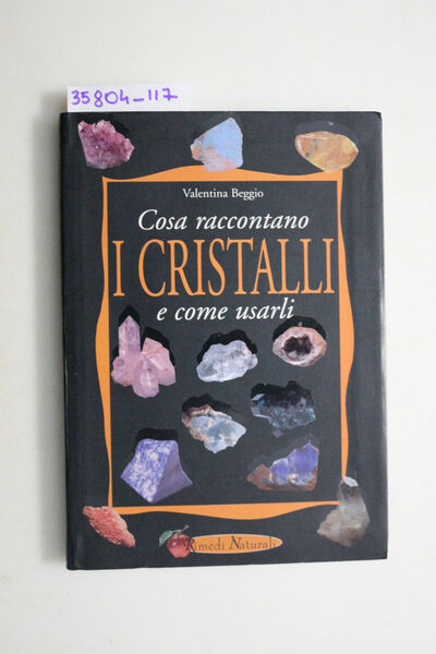 Cosa raccontano i cristalli e come usarli