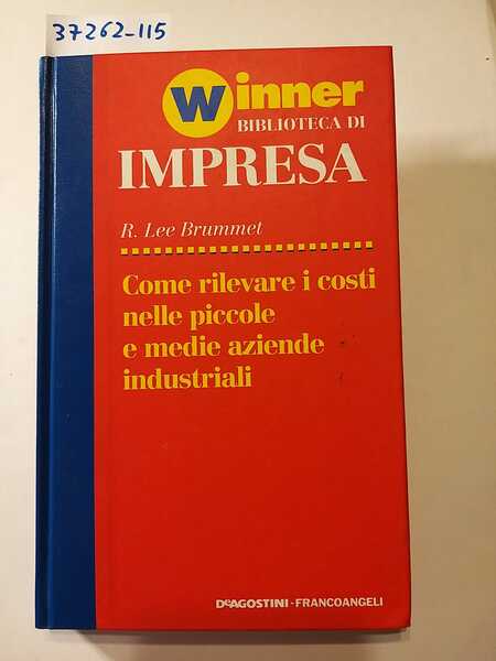 Come rilevare i costi nelle piccole e medie aziende industriali