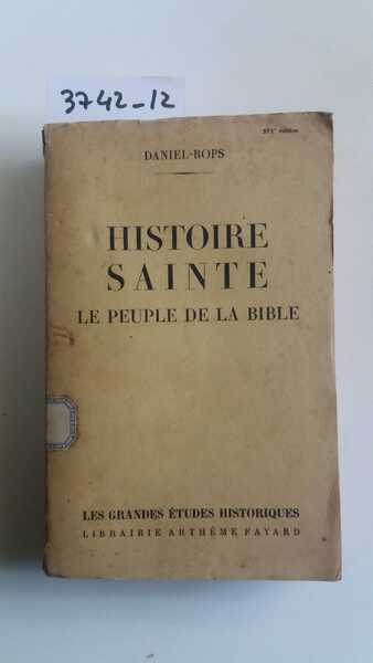 Histoire Sainte - Le peuple de la Bible