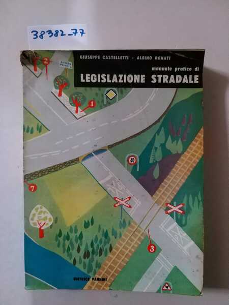 Manuale pratico di legislazione stradale