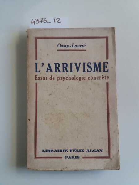 L'arrivisme - essai de psychologie concrète