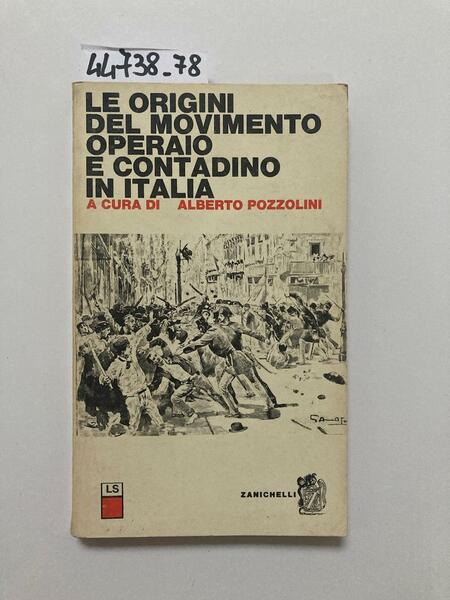 Le origini del movimento oparaio e contadino in Italia