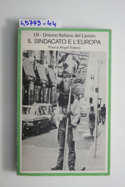 Uil - Unione Italiana del Lavoro - IL SINDACATO E …