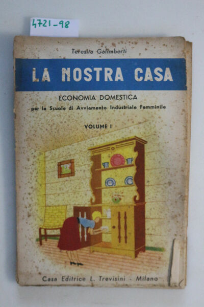 La nostra casa - economia domestica - vol. I