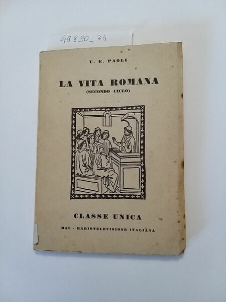 La vita romana (secondo ciclo)