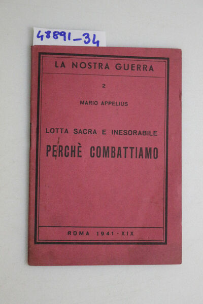 Lotta sacra e inesorabile - Perchè combattiamo