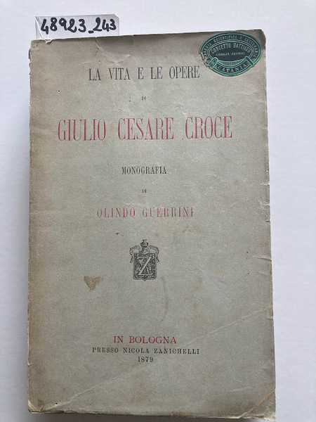 La vita e le opere di Giulio Cesare Croce