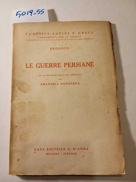 Le guerre persiane ed altri passi. Scelti ed annotati da …