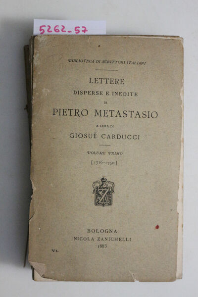 Lettere disperse e inedite di Pietro Metastasio. Volume primo ( …