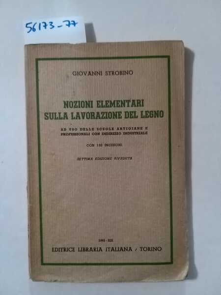 Nozioni elementari sulla lavorazione del legno - ad uso delle …